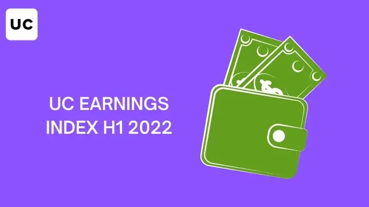 UC Earnings Index H1 2022