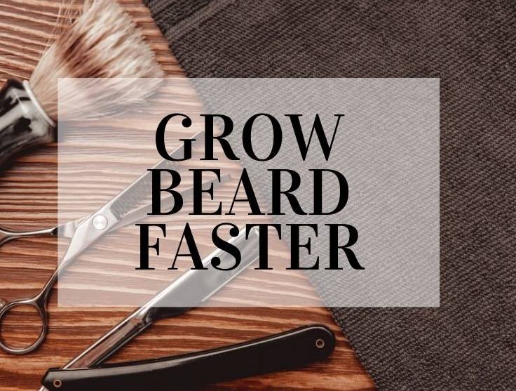 How To Grow Your Beard Faster