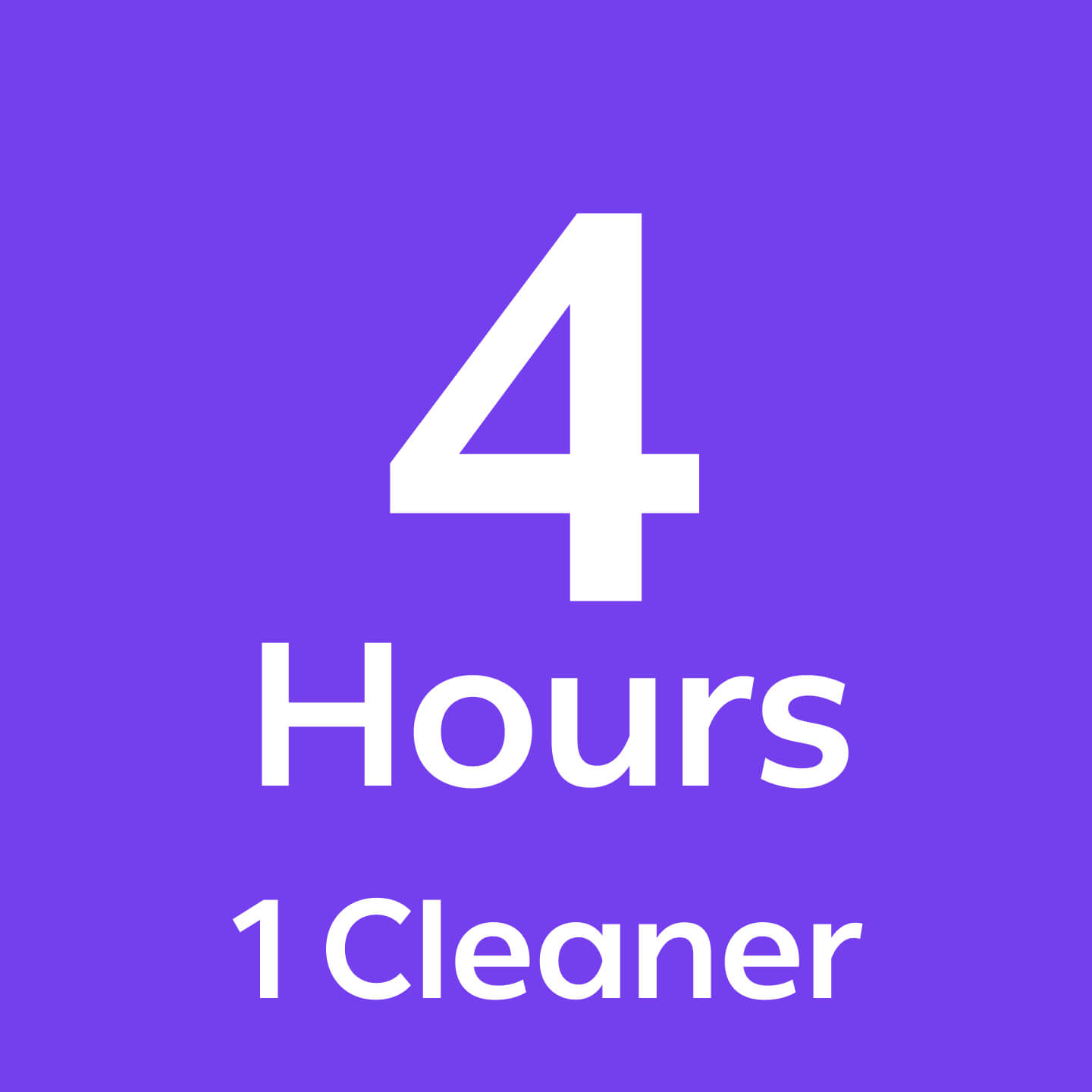 4 hours 1 cleaner