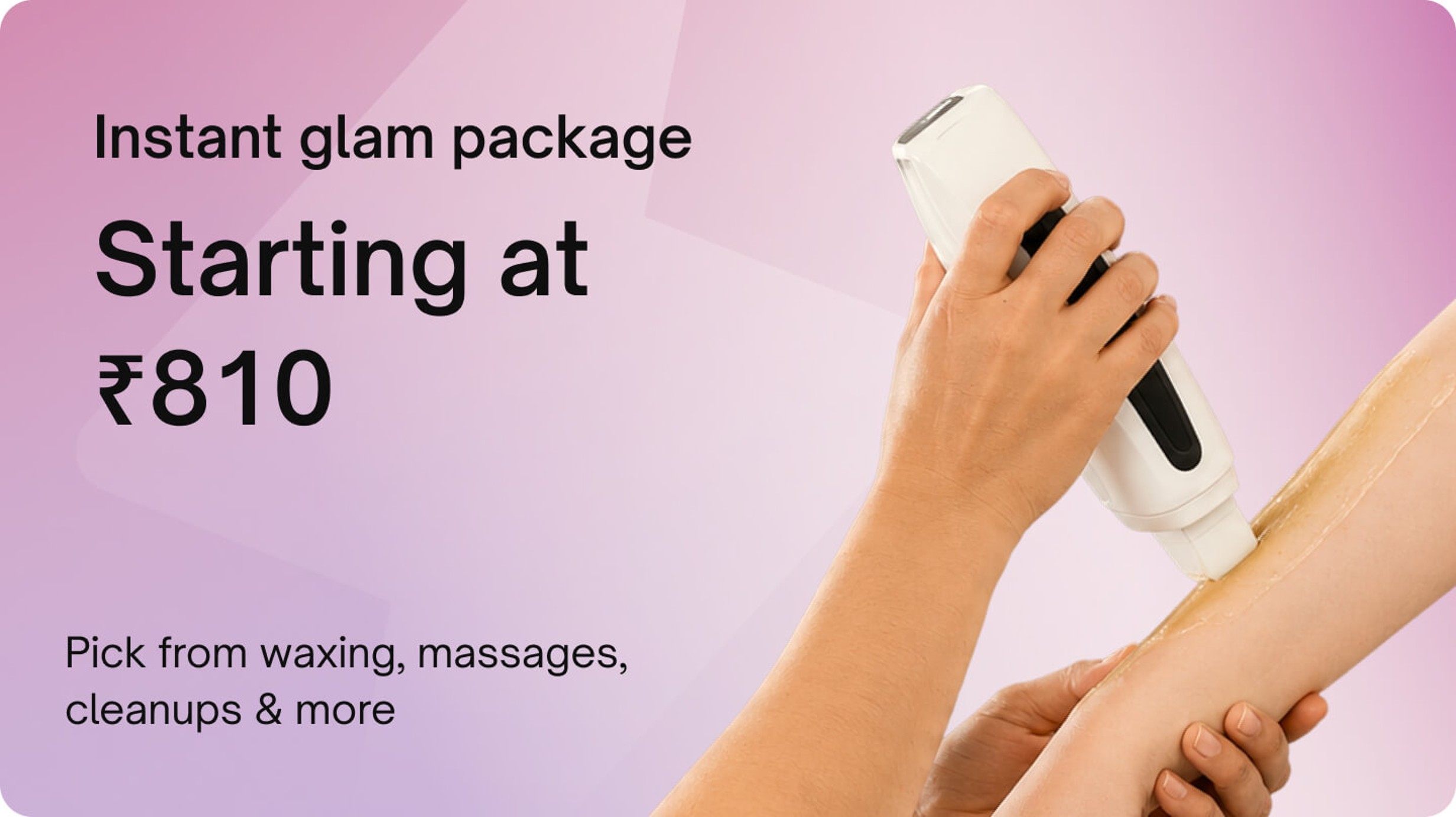 Super saver packages - Instant glam package