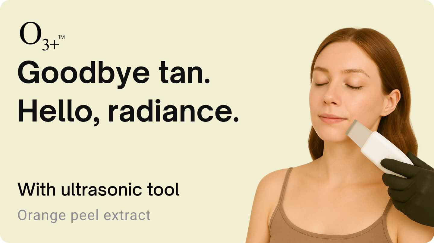 Facial & cleanup - O3+ Tan Removal Facial