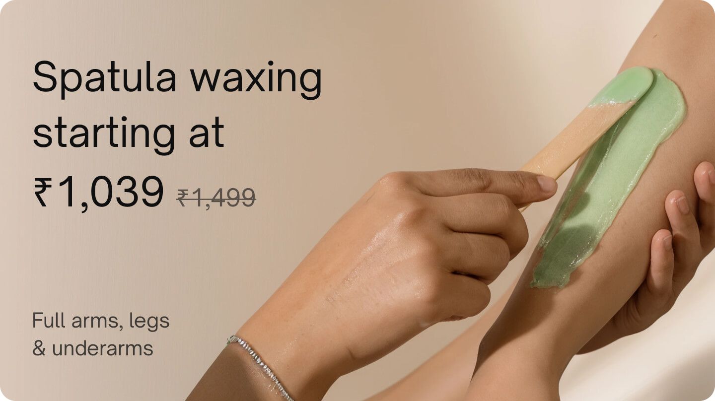 Waxing - Spatula waxing (Full arms & legs, Underarm)