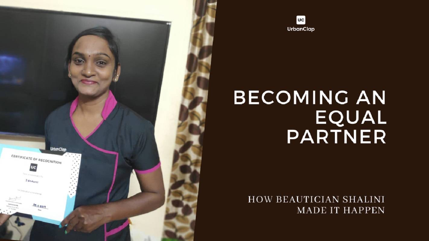 Becoming An Equal Partner – How Beautician Shalini Made It Happen