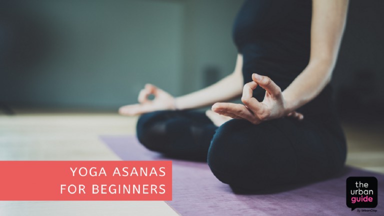 Yoga For Beginners: 5 Asanas You Should Know
